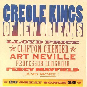 Creole Kings Of New Orleans/Creole Kings Of New Orleans@Price/Professor Longhair@Mayfield/Neville/Kings/Myles