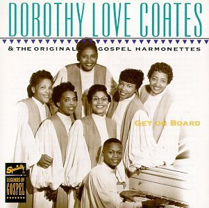 Dorothy Love Coates/Get On Board