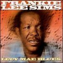 Frankie Lee Sims/Lucy Mae Blues