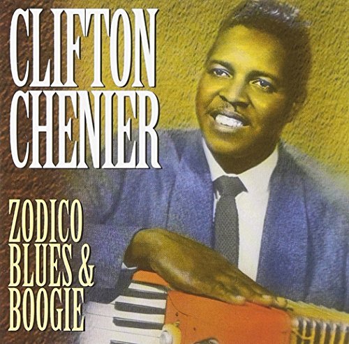 Clifton Chenier Zydeco Blues & Boogie 