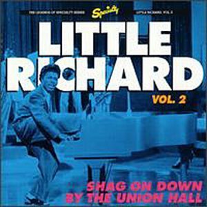 Little Richard Shag On Down By The Union Hall 
