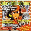 Luke's Hall Of Fame Vol. 2 Best Remixes Straight F Explicit Version Luke's Hall Of Fame 