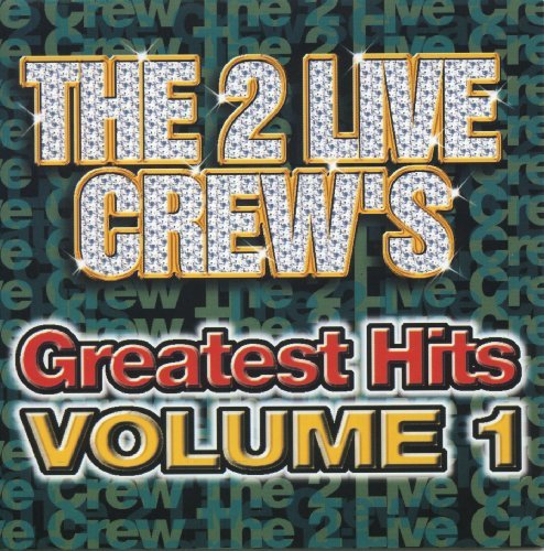 2 Live Crew Vol. 1 Greatest Hits Clean Version 