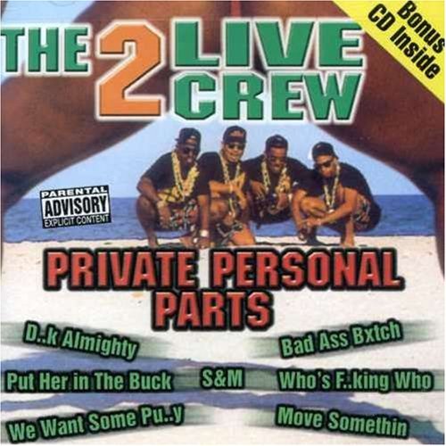 2 Live Crew/Private Personal Parts@Explicit Version