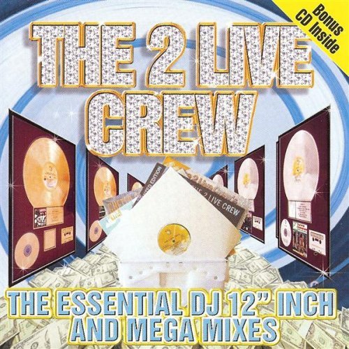 2 Live Crew Essential Dj 12 Inch & Mega Mi Explicit Version Incl. Bonus CD 