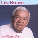 Les Brown/Anything Goes
