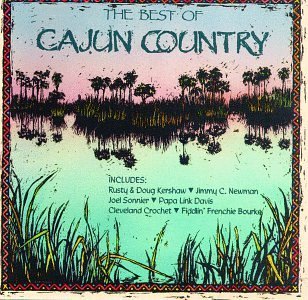 Best Of Cajun Country/Best Of Cajun Country@Paycheck/Kershaw/Sonnier/Davis@Newman/Bernard/Guy & Ralna