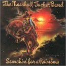 Marshall Tucker Band/Searchin' For A Rainbow