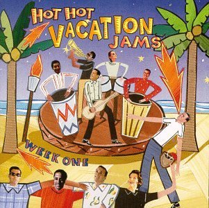 Hot Hot Vacation Jams/Hot Hot Vacation Jams-Week One