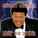 Chubby Checker/Doin' The Zombie