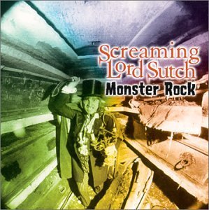 Screaming Lord Sutch/Monster Rock