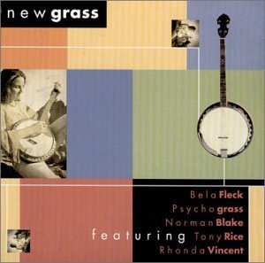 Newgrass-Modern Bluegrass/Newgrass-Modern Bluegrass@Crary/Mountain Heart/Fleck@Vincent/Psychograss/Chesapeake