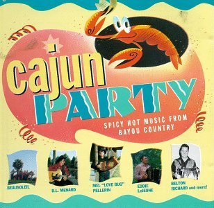Cajun Party/Cajun Party@Sonnier/Beausoleil/Richard@Daigrepont/Doucet/Lejeune