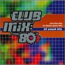 Club Mix-The 80's/Club Mix 80's@Eurythmics/Chaka Khan/Abc/Jets@Club Mix