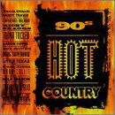 90's Hot Country/Vol. 1-90's Hot Country@Travis/Tucker/Tippin/Collie@90's Hot Country