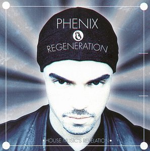 Phenix/Regeneration