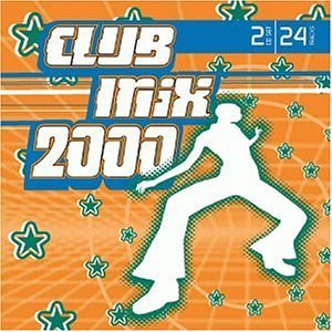 Club Mix 2000/Club Mix@Vengaboys/N Sync/Tyrese/Orgy@Club Mix 2000