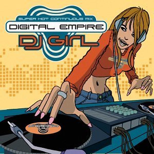 Digital Empire/Dj Girl@Dj Baby Anne/Dj Bionic/Parker@Digital Empire