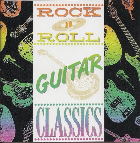 Rock N' Roll Guitar Classics/Rock N' Roll Guitar Classics