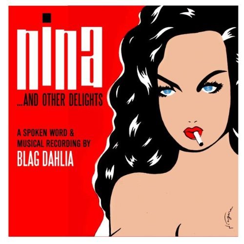 Blag Dahlia Nina & Other Delights 