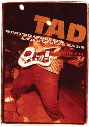 Tad/Busted Circuits & Ringing Ears@Nr