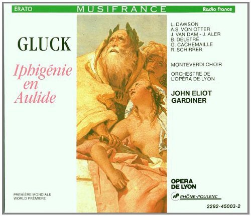 C.W. Von Gluck/Iphigenie En Aulide-Comp Opera@Van Dam/Dawson/Von Otter/Aler@Gardiner/Opera Orch Of Lyon