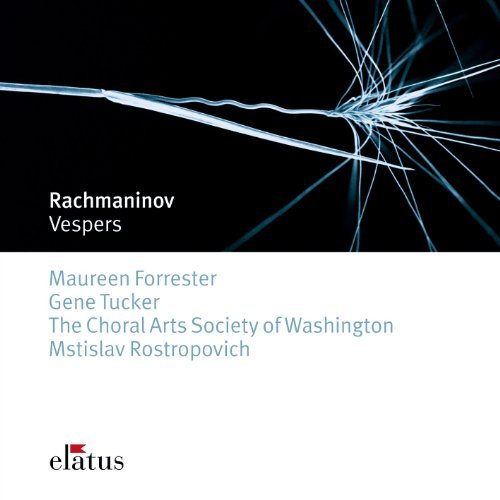 S. Rachmaninoff/Vespers@Forrester (Cta)/Tucker (Ten)@Rostropovich/Choral Arts Socie
