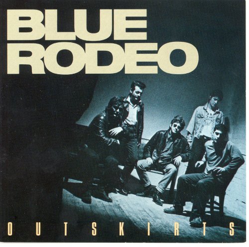 Blue Rodeo/Outskirts@Import-Can