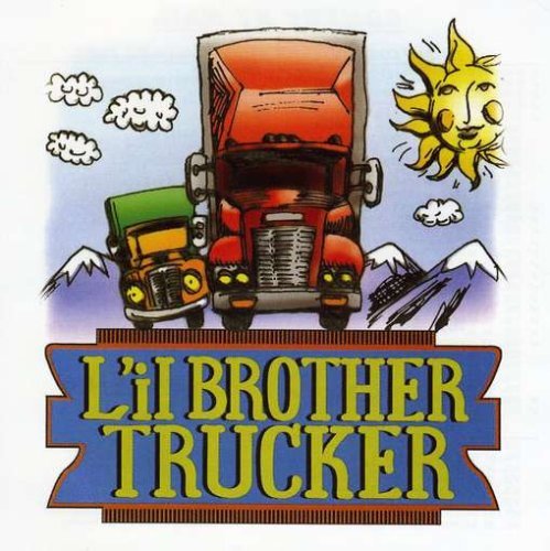 Lil Brother Trucker/Lil Brother Trucker