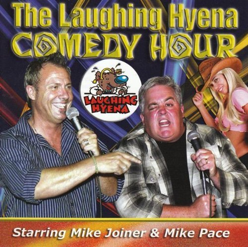 Mike & Mike Pace Joiner/Laughing Hyena Comedy Hour@Explicit Version