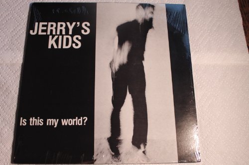 Jerry's Kids/Is This My World (Taang! 38)@Is This My World