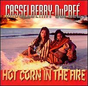 Casselberry-Dupree/Hot Corn In The Fire