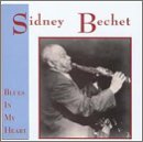 Bechet Sidney Blues In My Heart 