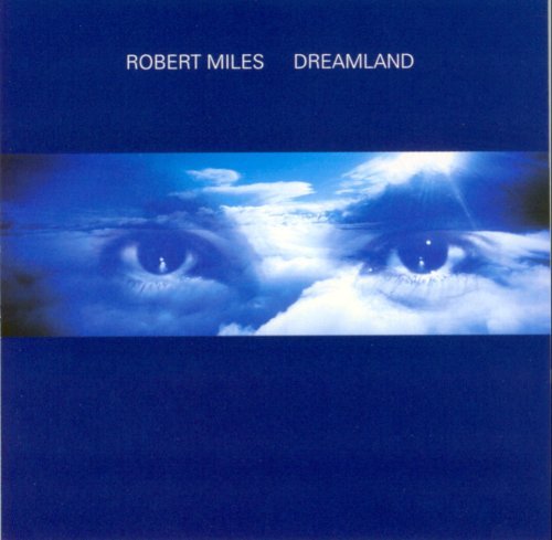 Robert Miles/Dreamland@Import-Can