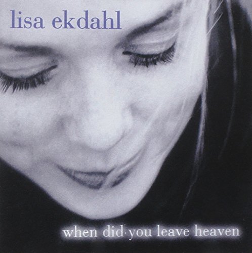 Lisa Ekdahl/When Did You Leave Heaven@Import-Gbr