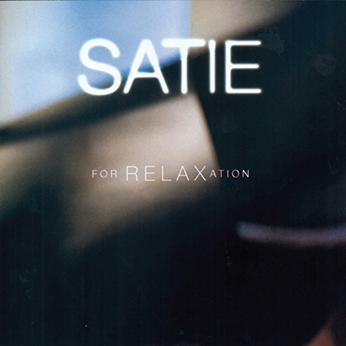 E. Satie/For Relaxation@Stoltzman/Allen/Petri/White/&