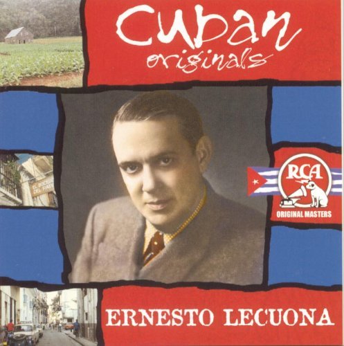 Lecuona Ernesto Cuban Originals Remastered Cuban Originals 