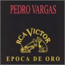 Pedro Vargas/Epoca De Oro@Epoca De Oro