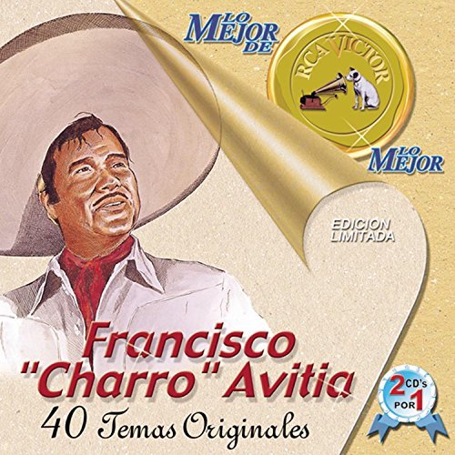Francisco Charro Avitia Lo Mejor De Lo Mejor De Rca Vi 2 CD Set 