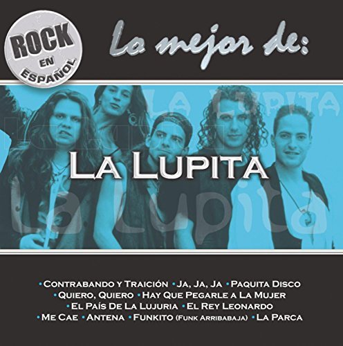 La Lupita/Rock En Espanol-Lo Mejor De