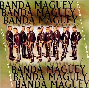Banda Maguey/Canciones De Mi Pueblo