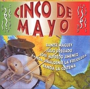 Cinco De Mayo/Cinco De Mayo@Banda Maguey/Preciado@Jimenez/Banda La Costena