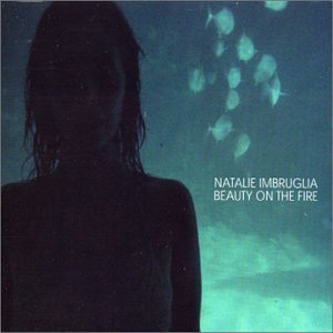 Natalie Imbruglia/Beauty On The Fire #2 (Uk)@Import-Gbr