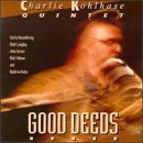 Kohlhase Charlie Quintet Good Deeds 