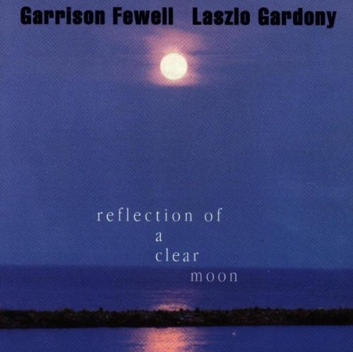 Fewell/Gardony/Reflection Of A Clear Moon