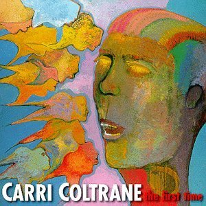Carri Coltrane/First Time