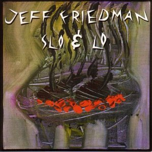 Jeff Friedman/Slo & Lo
