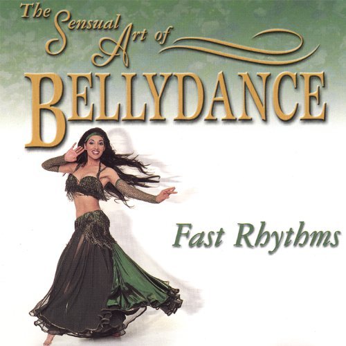 Sensual Art Of Bellydance/Fast Rhythms
