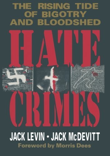 Jack Levin/Hate Crimes@ The Rising Tide of Bigotry and Bloodshed@Softcover Repri