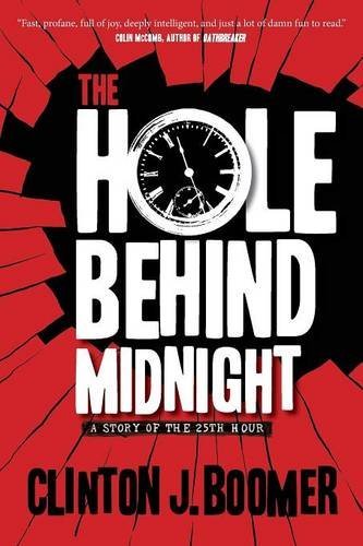 Clinton Boomer/The Hole Behind Midnight